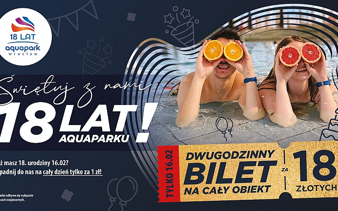 18. urodziny Aquaparku Wrocław – skorzystajcie z promocji!