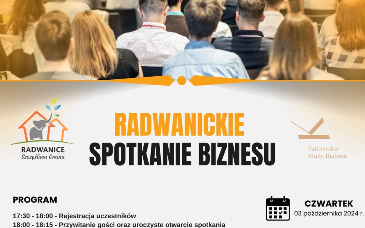 Zapraszamy na Radwanickie Spotkanie Biznesu