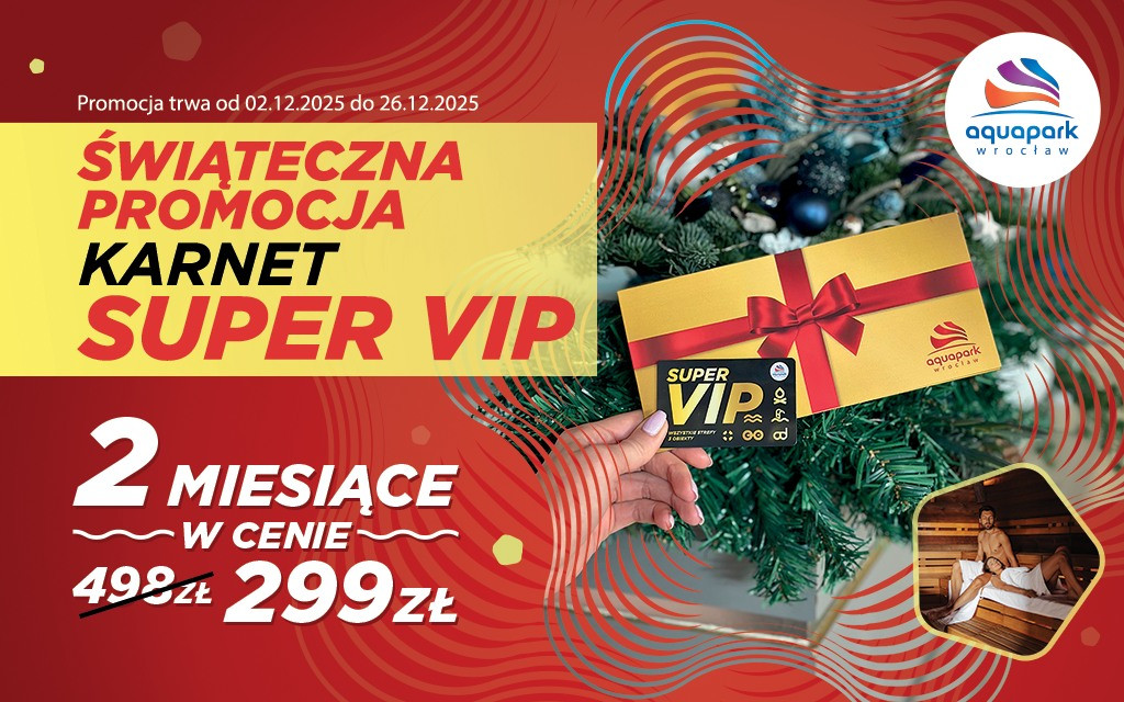 Karnet SUPER VIP – świąteczna promocja we wrocławskim aquaparku!